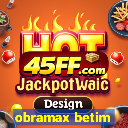 obramax betim